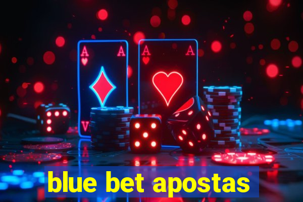 blue bet apostas