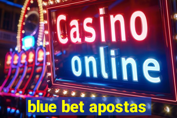 blue bet apostas