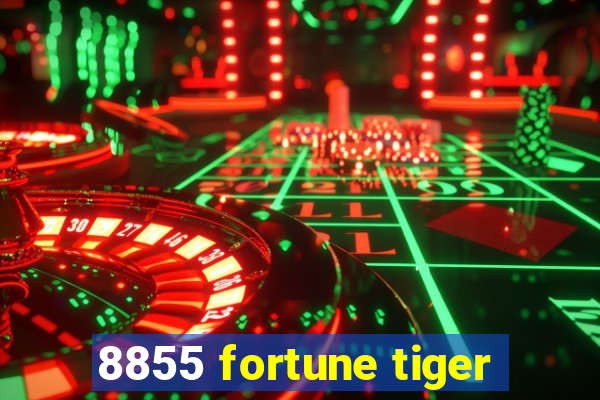 8855 fortune tiger