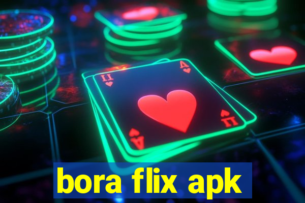 bora flix apk