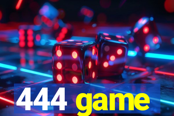 444 game