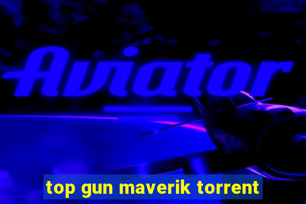 top gun maverik torrent