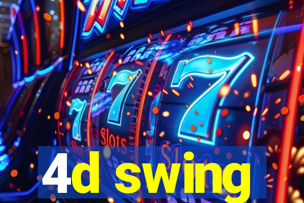 4d swing