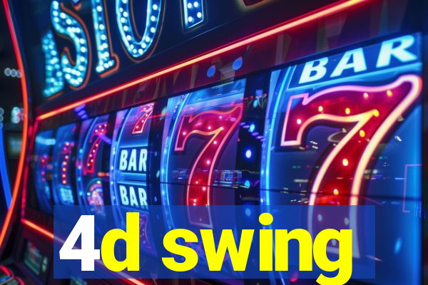 4d swing