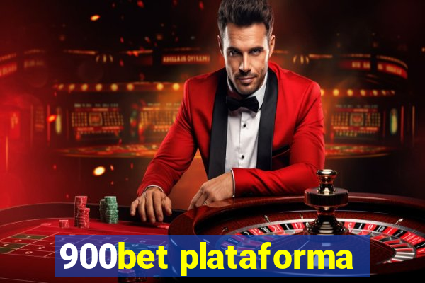 900bet plataforma