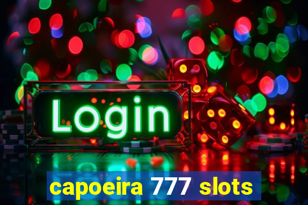 capoeira 777 slots