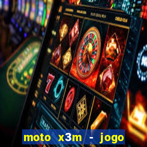 moto x3m - jogo de moto