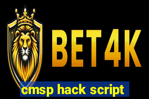 cmsp hack script