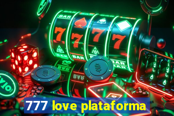 777 love plataforma