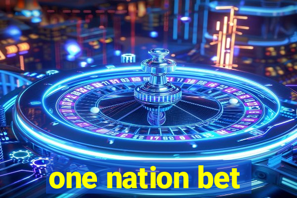 one nation bet