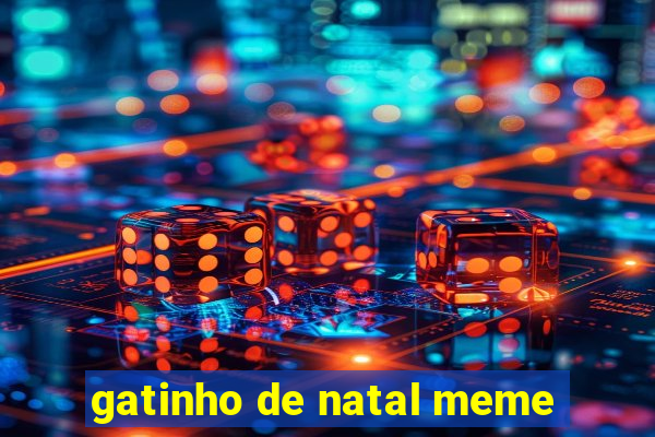 gatinho de natal meme