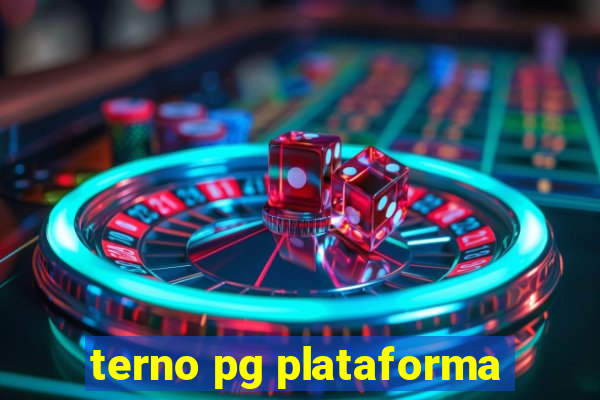 terno pg plataforma