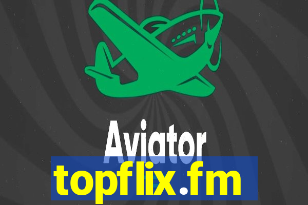 topflix.fm