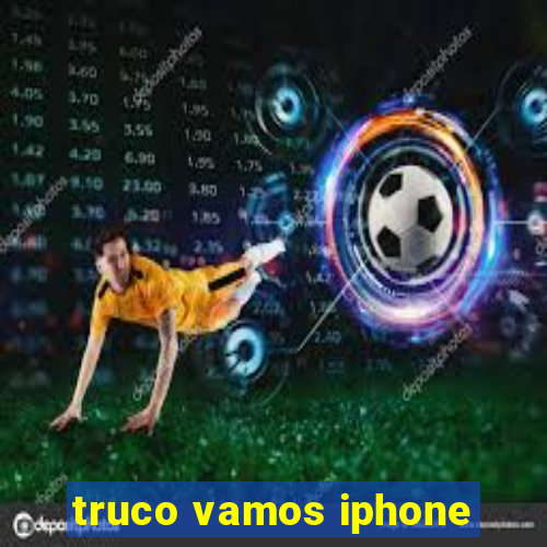 truco vamos iphone