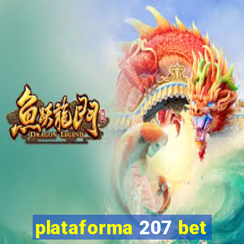 plataforma 207 bet