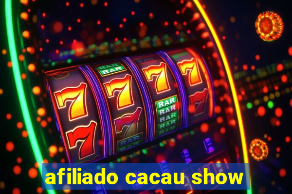 afiliado cacau show