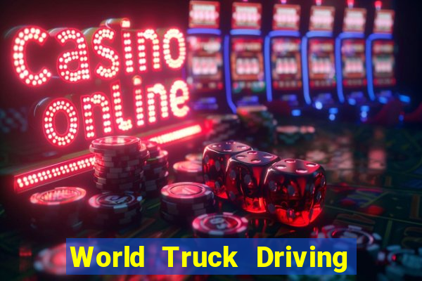 World Truck Driving Simulator Dinheiro Infinito tudo desbloqueado 2024