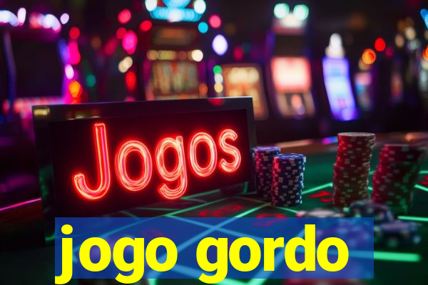 jogo gordo