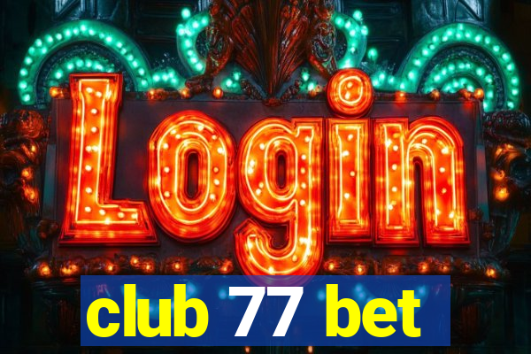 club 77 bet