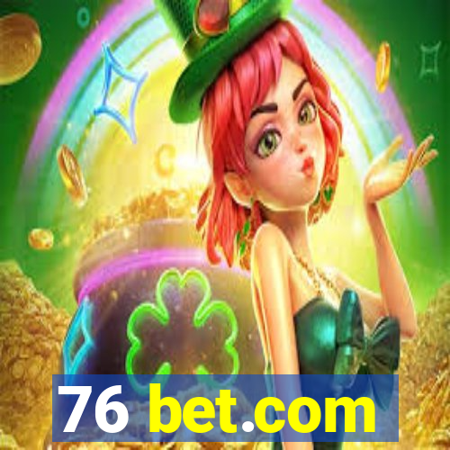 76 bet.com