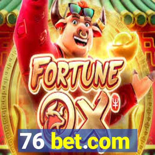 76 bet.com