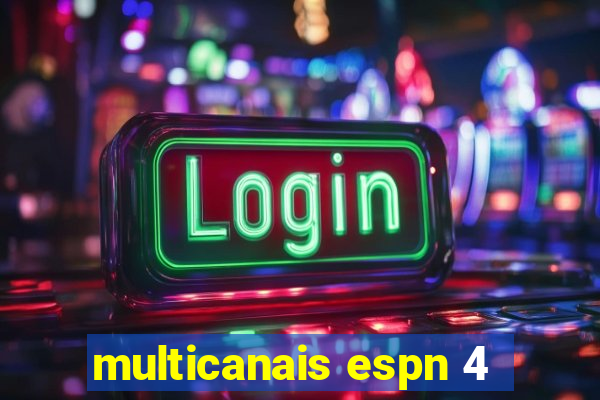 multicanais espn 4