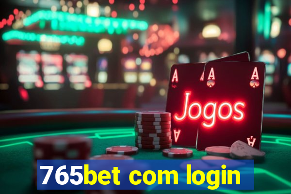 765bet com login