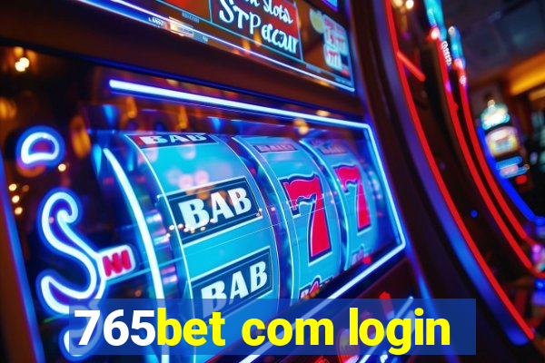 765bet com login