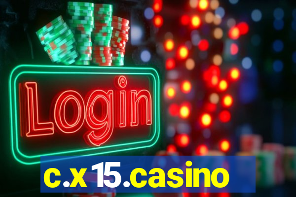 c.x15.casino