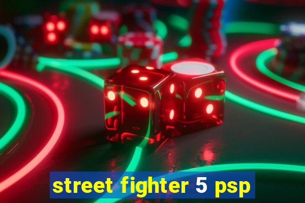 street fighter 5 psp