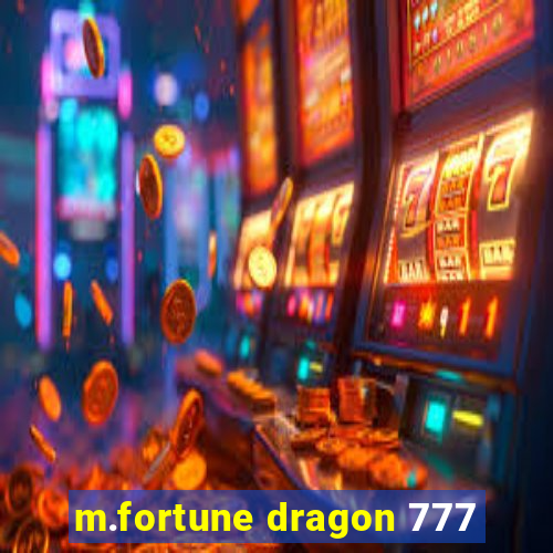 m.fortune dragon 777