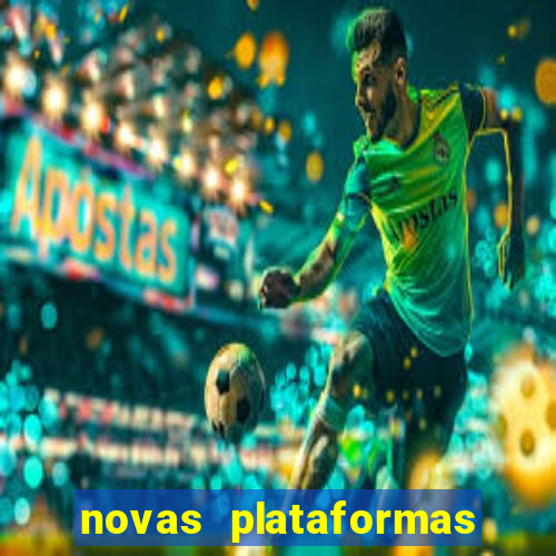 novas plataformas fortune tiger