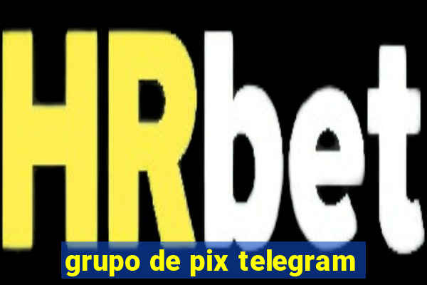 grupo de pix telegram