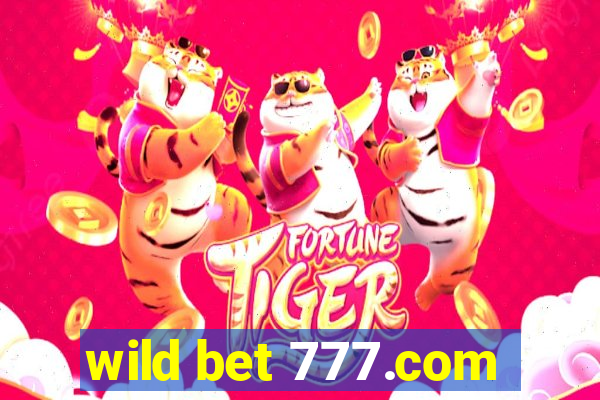 wild bet 777.com