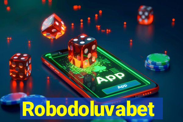 Robodoluvabet