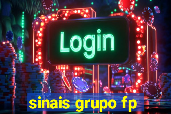 sinais grupo fp