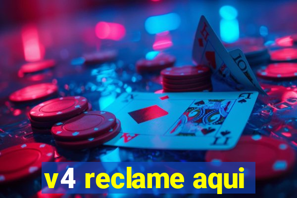 v4 reclame aqui