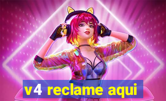 v4 reclame aqui