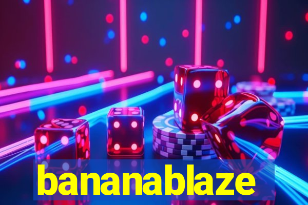 bananablaze