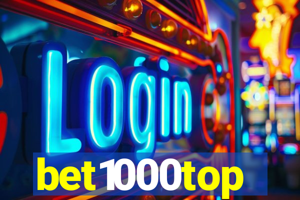 bet1000top