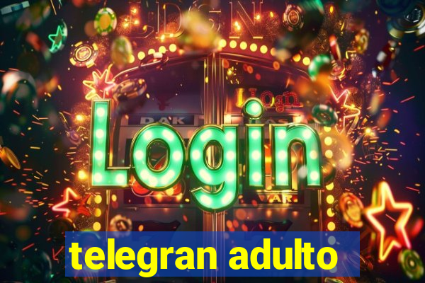 telegran adulto