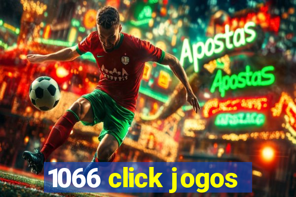 1066 click jogos