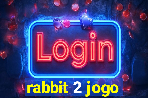 rabbit 2 jogo