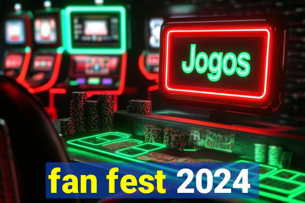 fan fest 2024