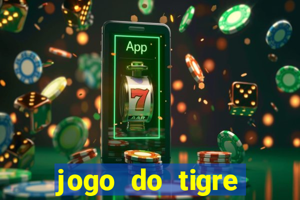 jogo do tigre gratis teste