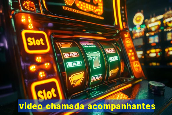 video chamada acompanhantes