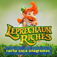 racha cuca anagramas