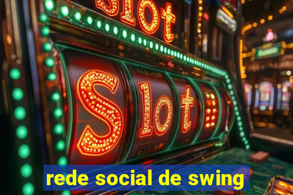 rede social de swing