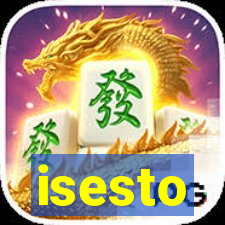 isesto