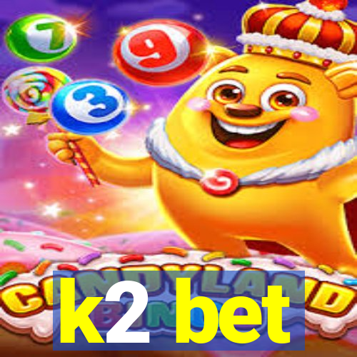 k2 bet